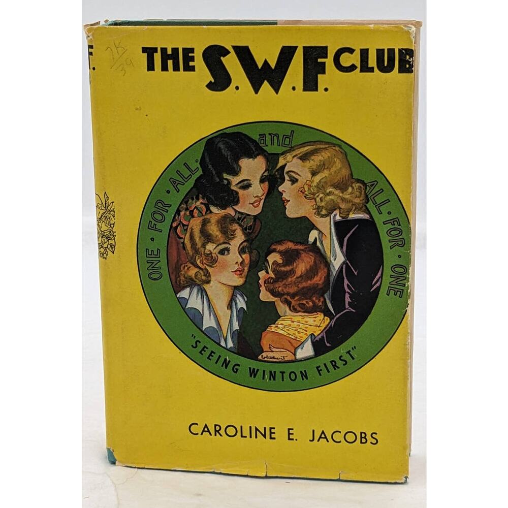 The S.W.F. Club By Caroline E. Jacobs Vintage Novel Dust Jacket